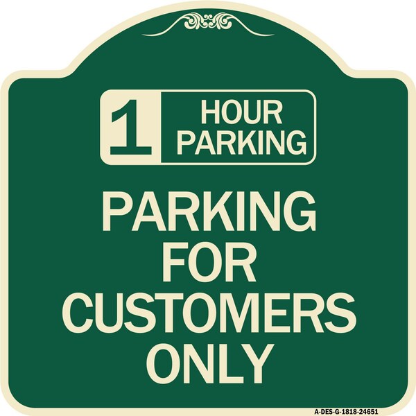 1 Hour Parking Parking for Customers Heavy-Gauge Aluminum Sign, 18" x 18", G-1818-24651